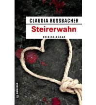 Travel Literature Steirerwahn Armin Gmeiner Verlag