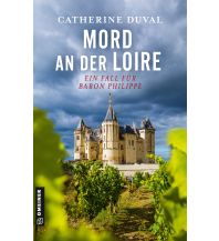Reiselektüre Mord an der Loire Armin Gmeiner Verlag