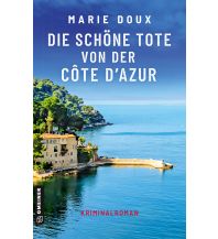 Reiselektüre Die schöne Tote von der Côte d’Azur Armin Gmeiner Verlag