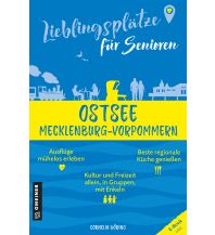 Travel Guides Germany Lieblingsplätze für Senioren - Ostsee Mecklenburg-Vorpommern Armin Gmeiner Verlag