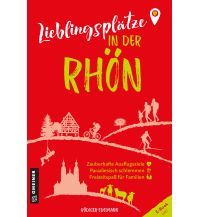 Travel Guides Germany Lieblingsplätze in der Rhön Armin Gmeiner Verlag