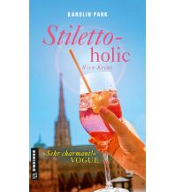 Travel Literature Stilettoholic Armin Gmeiner Verlag
