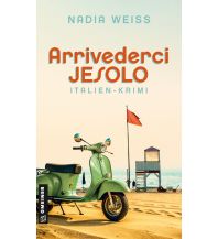 Reiselektüre Arrivederci Jesolo Armin Gmeiner Verlag