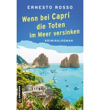 Travel Literature Wenn bei Capri die Toten im Meer versinken Armin Gmeiner Verlag