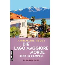 Travel Literature Die Lago Maggiore-Morde - Tod im Camper Armin Gmeiner Verlag