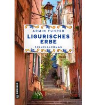 Travel Literature Ligurisches Erbe Armin Gmeiner Verlag