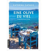 Reiseführer Griechenland Eine Olive zu viel Armin Gmeiner Verlag