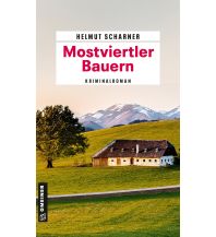 Reiselektüre Mostviertler Bauern Armin Gmeiner Verlag