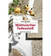 Travel Literature Mühlviertler Todesstoß Armin Gmeiner Verlag
