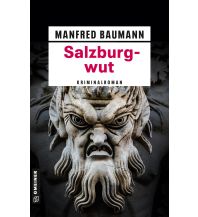 Reiselektüre Salzburgwut Armin Gmeiner Verlag