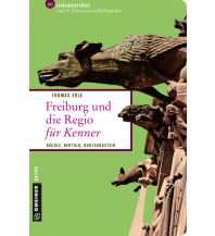 Travel Guides Germany Freiburg und die Regio für Kenner Armin Gmeiner Verlag
