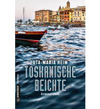 Travel Literature Toskanische Beichte Armin Gmeiner Verlag