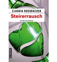 Travel Literature Steirerrausch Armin Gmeiner Verlag