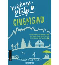 Travel Guides Germany Lieblingsplätze Chiemgau Armin Gmeiner Verlag