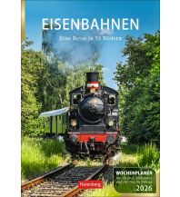 Calendars Eisenbahnen Wochenplaner 2026 - 53 faszinierende Fotografien Athesia Kalenderverlag