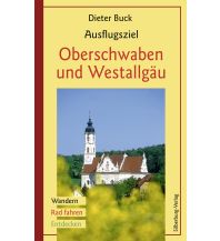 Ausflugsziel Oberschwaben und Westallgäu Silberburg-Verlag