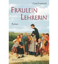 Fräulein Lehrerin Silberburg-Verlag