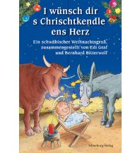 I wünsch dir s Chrischtkendle ens Herz Silberburg-Verlag