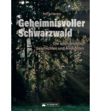 Geheimnisvoller Schwarzwald Silberburg-Verlag