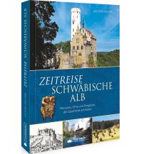 Zeitreise Schwäbische Alb Silberburg-Verlag