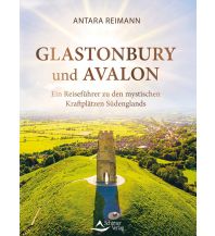 Reiseführer Großbritannien Glastonbury und Avalon Schirner Verlag