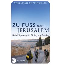 Hiking Guides Zu Fuß nach Jerusalem Patmos Verlag