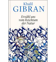 Reiselektüre Erzähl uns vom Reichtum der Natur Patmos Verlag