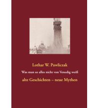 Travel Guides Was man so alles nicht von Venedig weiß Books on Demand