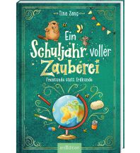 Ein Schuljahr voller Zauberei – Freistunde statt Erdkunde (Ein Schuljahr voller Zauberei 3) Ars Edition