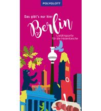 Travel Guides Germany Das gibt's nur hier Berlin Polyglott-Verlag