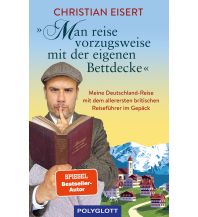 Travel „Man reise vorzugsweise mit der eigenen Bettdecke“ Polyglott-Verlag