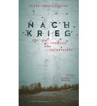 Travel Literature Nachkrieg und Die Trümmer von Ostpreußen Die Andere Bibliothek