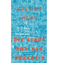 Die Stadt und der Erdkreis Die Andere Bibliothek