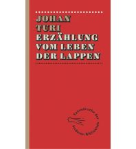 Reiselektüre Erzählung vom Leben der Lappen Die Andere Bibliothek