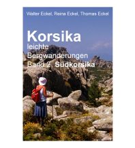 Wanderführer Korsika, leichte Bergwanderungen Band 2: Südkorsika Books on Demand