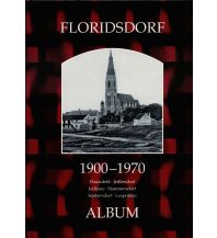 Floridsdorf 1900-1970 ALBUM Verlag für Photographie H. Seemann u. Ch. Lunzer OEG