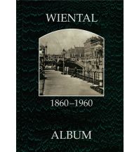 Wiental 1860-1960 ALBUM Verlag für Photographie H. Seemann u. Ch. Lunzer OEG