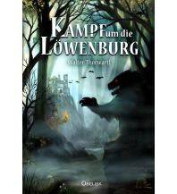 Kampf um die Löwenburg Obelisk-Verlag