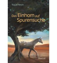 Das Einhorn auf Spurensuche Obelisk-Verlag
