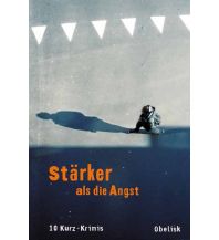 Stärker als die Angst Obelisk-Verlag