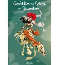 Geschichten von Geistern und Gespenstern Obelisk-Verlag