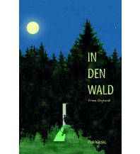 In den Wald Obelisk-Verlag