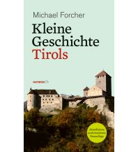 Reiseführer Kleine Geschichte Tirols Haymon Verlag