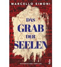 Reiselektüre Das Grab der Seelen Folio Verlag