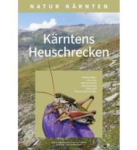Naturführer Kärntens Heuschrecken Naturwissenschaftlicher Verein f. Kärnten