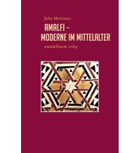 Reiseführer Italien Amalfi – Moderne im Mittelalter Mandelbaum Verlag Michael Baiculescu