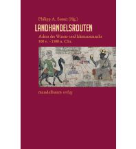 Reiselektüre Landhandelsrouten Mandelbaum Verlag Michael Baiculescu