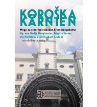 Reiseführer KOROŠKA/KÄRNTEN Mandelbaum Verlag Michael Baiculescu