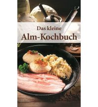 KOMPASS Küchenschätze Das kleine Alm-Kochbuch KOMPASS freytag & berndt