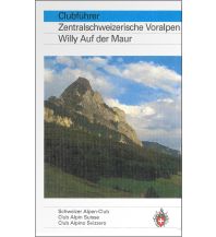 Clubführer Zentralschweizerische Voralpen Schweizer Alpin Club